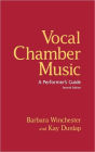 Vocal Chamber Music, Second Edition: A Performer's Guide