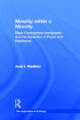 Alternative view 2 of Minority within a Minority: Black Francophone Immigrants and the Dynamics of Power and Resistance / Edition 1