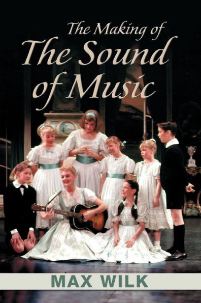 The Making of the Sound of Music / Edition 1