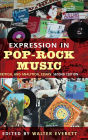 Expression in Pop-Rock Music: Critical and Analytical Essays