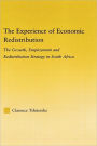 The Experience of Economic Redistribution: The Growth, Employment and Redistribution Strategy in South Africa