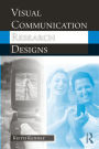 Visual Communication Research Designs / Edition 1