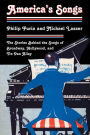 America's Songs: The Stories Behind the Songs of Broadway, Hollywood, and Tin Pan Alley / Edition 1