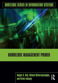 Title: Knowledge Management Primer / Edition 1, Author: Rajeev K. Bali