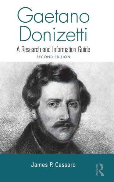 Gaetano Donizetti: A Research and Information Guide