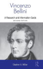 Vincenzo Bellini: A Research and Information Guide