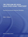 My Pen and My Soul Have Ever Gone Together: Thomas Paine and the American Revolution