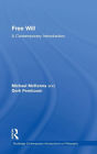 Free Will: A Contemporary Introduction / Edition 1