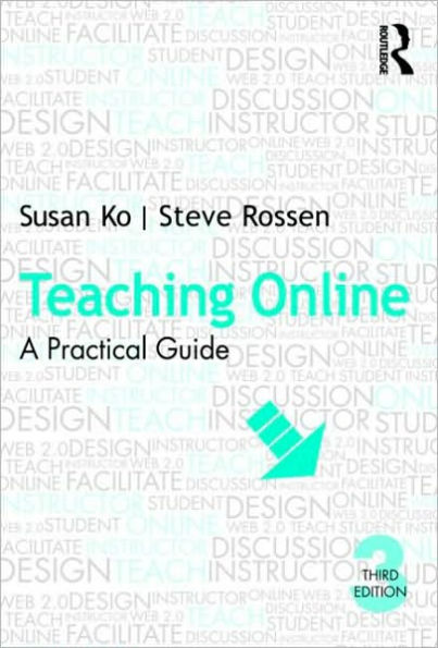 Teaching Online: A Practical Guide / Edition 3