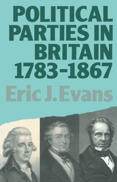 Political Parties in Britain 1783-1867