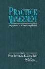 Practice Management: New perspectives for the construction professional / Edition 1