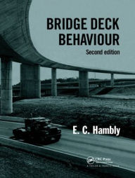 Title: Bridge Deck Behaviour / Edition 2, Author: E C Hambly