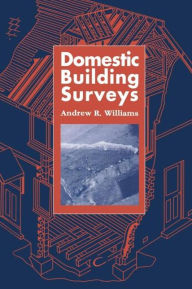 Title: Domestic Building Surveys / Edition 1, Author: Andrew Williams