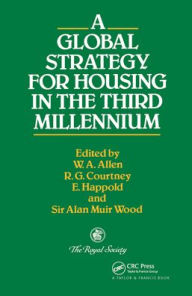 Title: A Global Strategy for Housing in the Third Millennium, Author: W.A. Allen