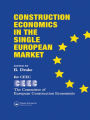Construction Economics In The Single European Market / Edition 1