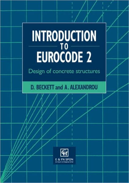 Introduction to Eurocode 2: Design of concrete structures / Edition 1