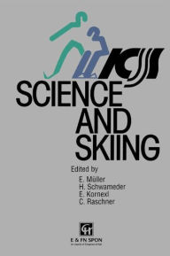 Title: Science and Skiing / Edition 1, Author: E. Kornexl