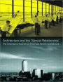Architecture and the 'Special Relationship': The American Influence on Post-War British Architecture