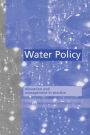 Water Policy: Allocation and management in practice / Edition 1