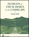 Elements of Visual Design in the Landscape / Edition 1