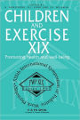 Children and Exercise XIX: Promoting health and well-being / Edition 1