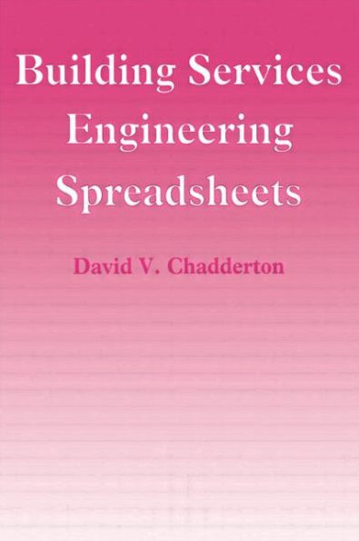 Building Services Engineering Spreadsheets / Edition 1