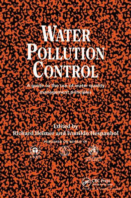 Water Pollution Control: A Guide to the Use of Water Quality Management Principles / Edition 1