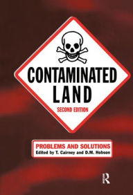 Title: Contaminated Land: Problems and Solutions, Second Edition / Edition 2, Author: T. Cairney