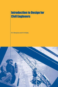 Title: Introduction to Design for Civil Engineers / Edition 1, Author: A.W. Beeby