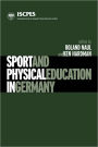 Sport and Physical Education in Germany / Edition 1