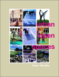 Title: Urban Open Spaces / Edition 1, Author: Helen Woolley
