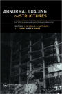 Abnormal Loading on Structures: Experimental and Numerical Modelling / Edition 1