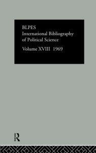 Title: IBSS: Political Science: 1969 Volume 18 / Edition 1, Author: International Committee for Social Science Information and Documentation