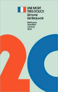 Title: Une Mort Tres Douce, Author: Simone de Beauvoir