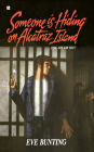Someone Is Hiding on Alcatraz Island