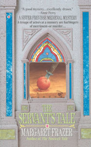 Title: The Servant's Tale (Sister Frevisse Medieval Mystery Series #2), Author: Margaret Frazer