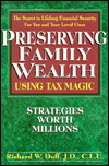 Preserving Family Wealth Using Tax Magic