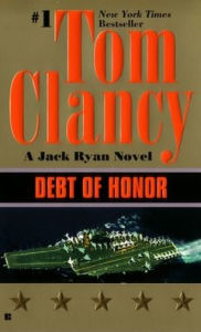 Title: Debt of Honor, Author: Tom Clancy