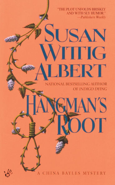 Hangman's Root (China Bayles Series #3)