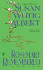 Rosemary Remembered (China Bayles Series #4)