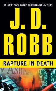 Title: Rapture in Death (In Death Series #4), Author: J. D. Robb
