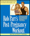 Rob Parr's Post-Pregnancy Workout