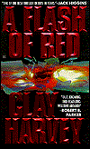 A Flash of Red, A