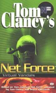 Title: Tom Clancy's Net Force Explorers #1: Virtual Vandals, Author: Diane Duane