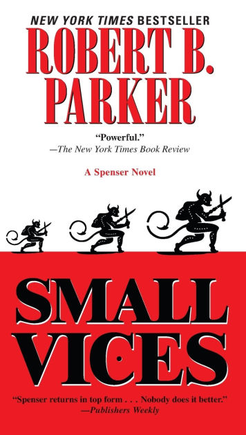 Small Vices (Spenser Series #24) by Robert B. Parker, Paperback