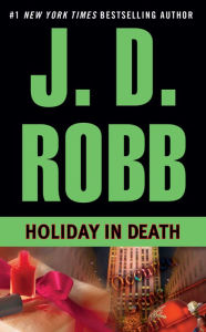 Title: Holiday in Death (In Death Series #7), Author: J. D. Robb