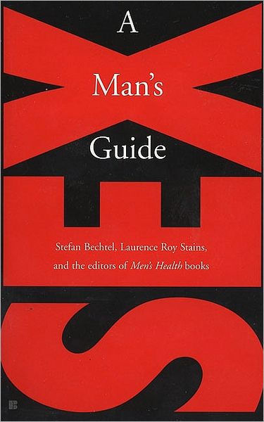 Sex A Mans Guide By Stefan Bechtel Paperback Barnes And Noble® 5650
