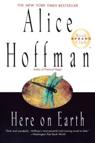 Title: Here on Earth: Oprah's Book Club, Author: Alice Hoffman