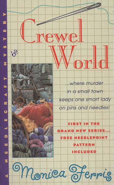 Crewel World (Needlecraft Mystery Series #1)