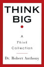 Think Big: A Think Collection